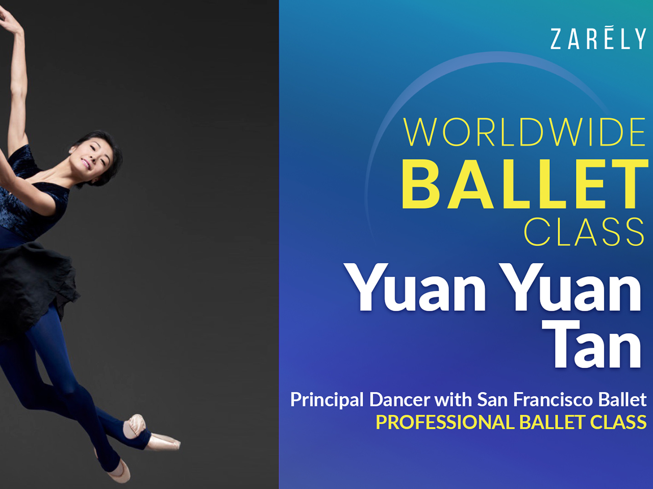 Yuan Yuan Tan - Worldwide ballet class